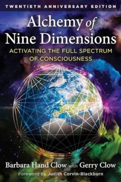 Cover for Barbara Hand Clow · Alchemy of Nine Dimensions: Activating the Full Spectrum of Consciousness (Paperback Book) [3rd Edition, 20th Anniversary edition] (2024)