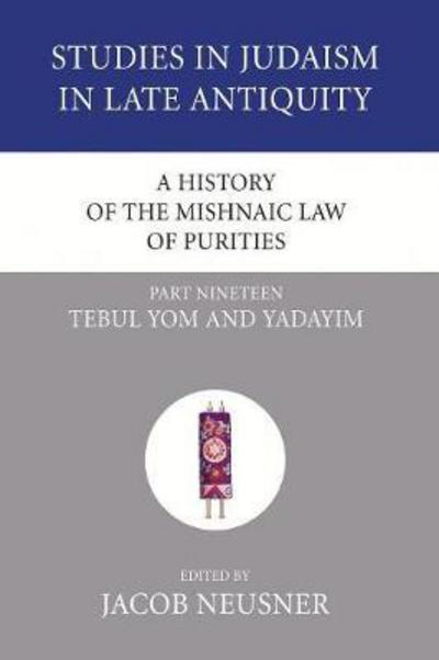 Cover for Jacob Neusner · A History of the Mishnaic Law of Purities, Part Nineteen (Pocketbok) (2007)