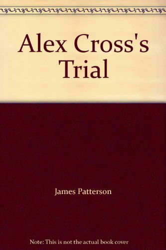 Cover for Richard Dilallo · Alex Cross S Trial (Alex Cross Novels) (Audiobook (CD)) (2016)