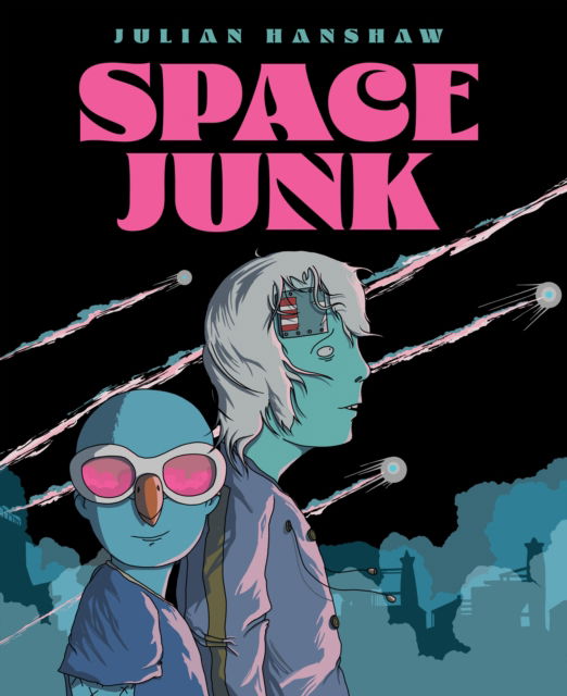 Space Junk - Julian Hanshaw - Livros - Top Shelf Productions - 9781603095433 - 20 de agosto de 2024