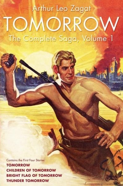 Arthur Leo Zagat · Tomorrow: the Complete Saga, Volume 1 (Paperback Bog) (2014)