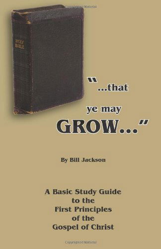 Cover for Dr Bill Jackson · That Ye May Grow... (Paperback Book) [2nd edition] (2014)