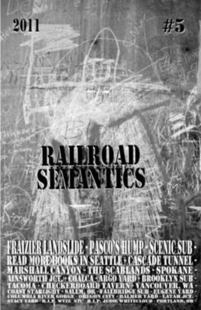 Cover for Aaron Dactyl · Railroad Semantics #5 (Pamphlet) (2012)