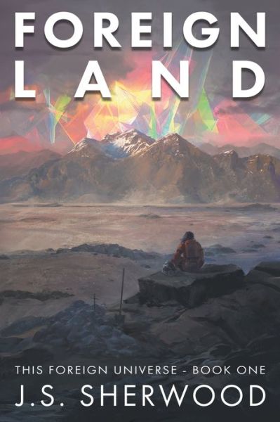 Cover for J S Sherwood · Foreign Land (Paperback Book) (2021)