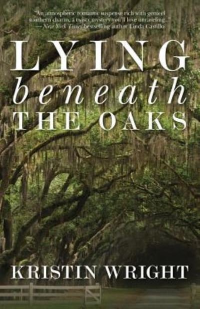 Cover for Kristin Wright · Lying Beneath the Oaks (Paperback Book) (2019)