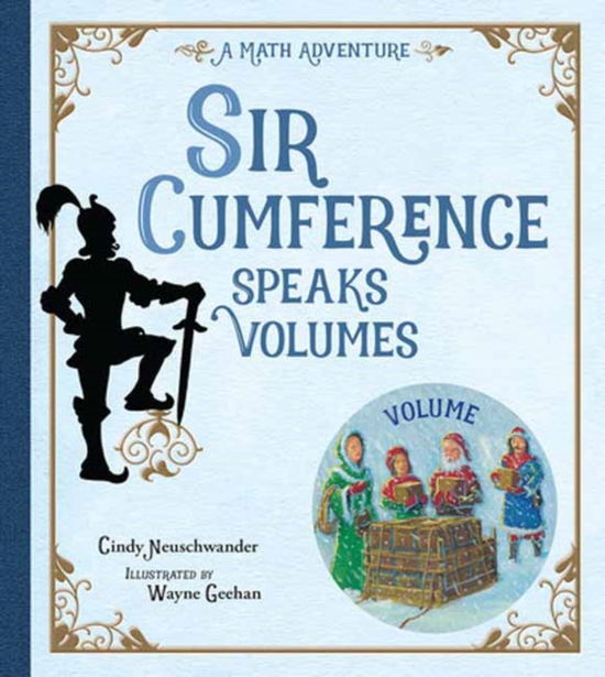 Sir Cumference Speaks Volumes - Cindy Neuschwander - Livros - Charlesbridge Publishing,U.S. - 9781623543433 - 15 de outubro de 2024