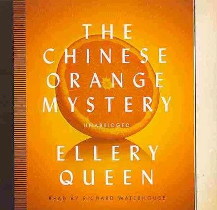 Cover for Ellery Queen · The Chinese Orange Mystery: Library Edition (Ellery Queen Mysteries) (Lydbog (CD)) [Unabridged edition] (2013)