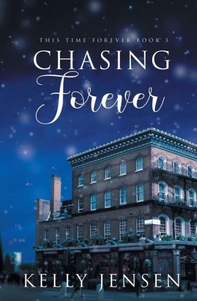 Cover for Kelly Jensen · Chasing Forever - This Time Forever (Paperback Bog) (2018)