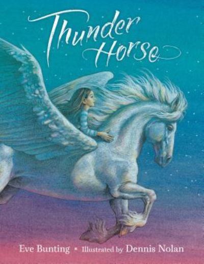 Thunder Horse - Eve Bunting - Books - Roaring Brook Press - 9781626724433 - November 14, 2017