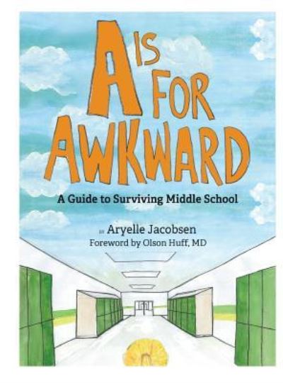 Cover for Aryelle Jacobsen · A is for Awkward (Hardcover Book) (2017)