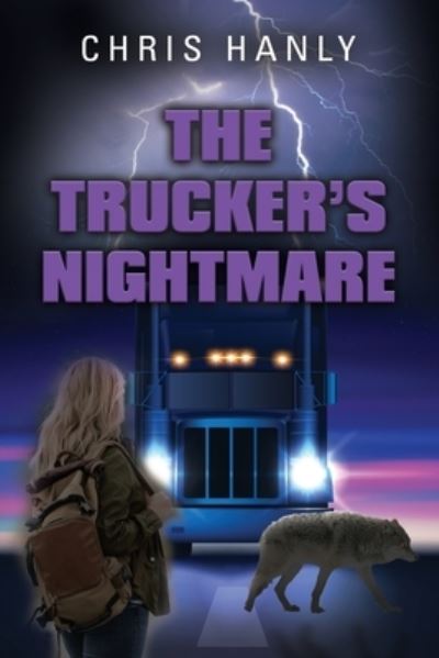 Cover for Chris Hanly · The Trucker's Nightmare (Paperback Book) (2019)