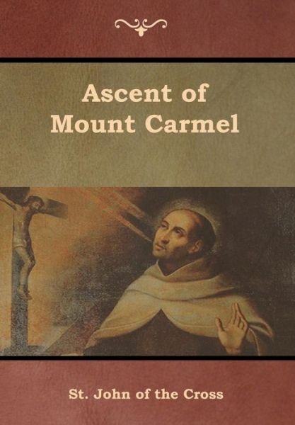 Cover for St John of the Cross · Ascent of Mount Carmel (Hardcover Book) (2019)