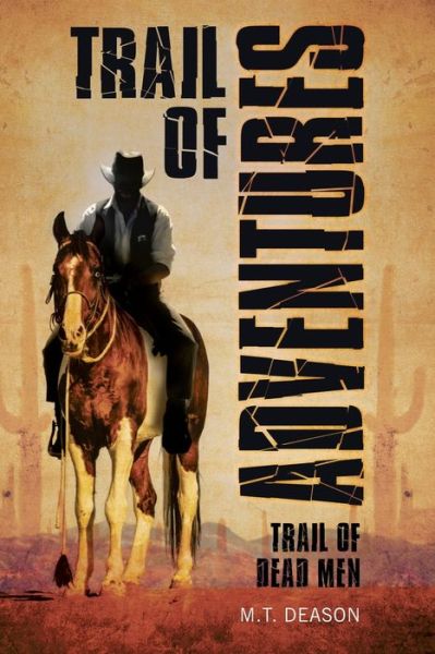 Cover for M T Deason · Trail of Adventures (Paperback Bog) (2021)