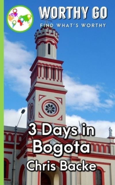 Cover for Chris Backe · 3 Days in Bogota (Pocketbok) (2020)