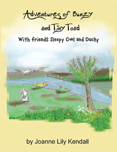 Cover for Joanne Lily Kendall · Adventures of Bunzy and Tiny Toad (Paperback Book) (2022)