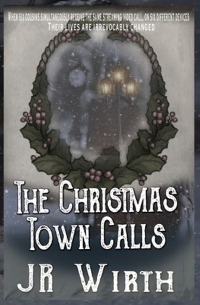 Cover for J R Wirth · The Christmas Town Calls (Paperback Book) (2019)