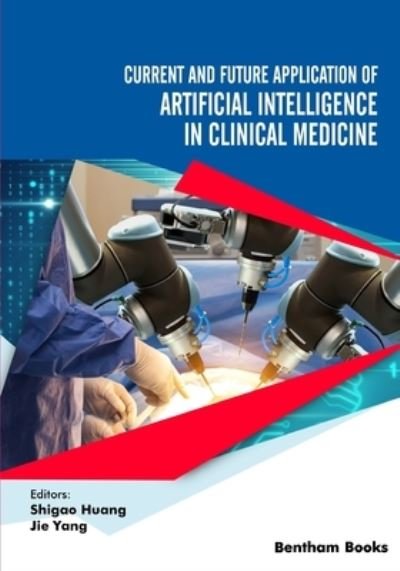 Cover for Jie Yang · Current and Future Application of Artificial Intelligence in Clinical Medicine (Paperback Book) (2021)