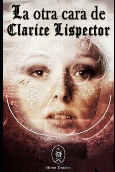 Cover for Marcus Deminco · La otra cara de Clarice Lispector (Pocketbok) (2019)