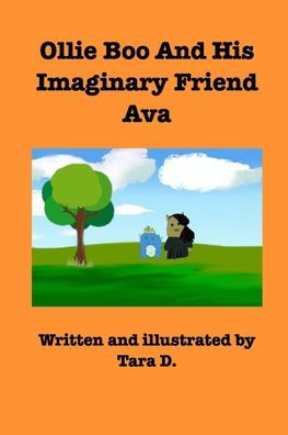 Cover for Tara D · Ollie Boo And His Imaginary Friend Ava (Pocketbok) (2020)