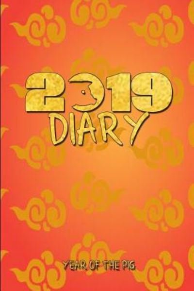 2019 Diary Year of the Pig - Noteworthy Publications - Kirjat - Independently Published - 9781724127433 - perjantai 28. syyskuuta 2018