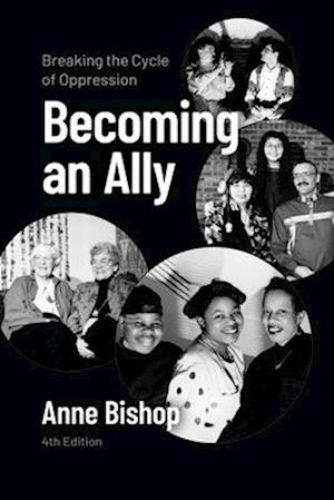Cover for Anne Bishop · Becoming an Ally: Breaking the Cycle of Oppression (Paperback Book) [4 Revised edition] (2025)