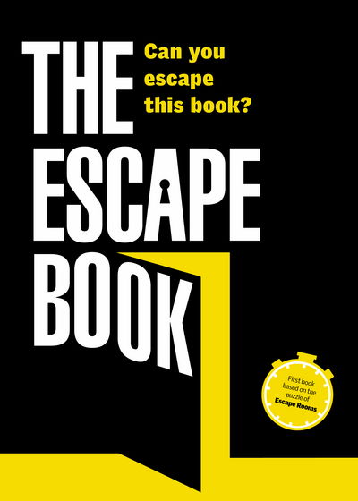 Cover for Ivan Tapia · The Escape Book: Can you escape this book? - Escape Book Series (Paperback Book) (2018)