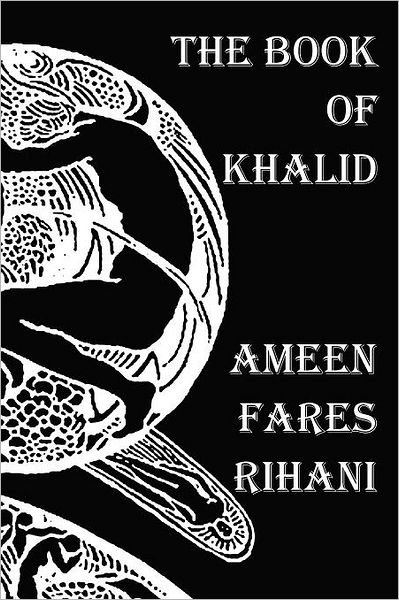 Cover for Ameen Fares Rihani · The Book of Khalid - Illustrated by Khalil Gibran (Paperback Book) (2012)