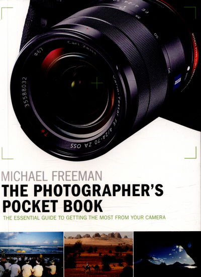 Cover for Michael Freeman · The Photographer's Pocket Book: The essential guide to getting the most from your camera (Taschenbuch) (2016)