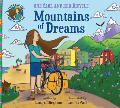Cover for Laura Bingham · Mountains of Dreams - One Girl and Her Bicycle (Taschenbuch) (2019)