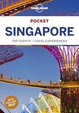 Lonely Planet Country Guides: Singapore Pocket - Lonely Planet - Kirjat - Lonely Planet - 9781786578433 - perjantai 14. kesäkuuta 2019