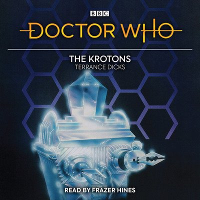 Cover for Terrance Dicks · Doctor Who: The Krotons: 2nd Doctor Novelisation (Hörbok (CD)) [Unabridged edition] (2020)