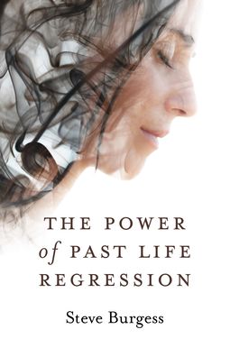 Cover for Steve Burgess · The Power of Past Life Regression (Paperback Book) (2020)