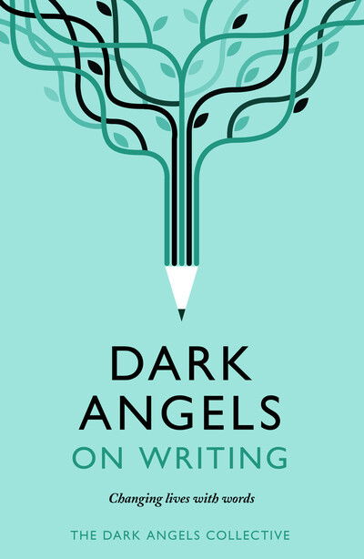 Cover for Dark Angels · Dark Angels On Writing (Paperback Book) (2019)