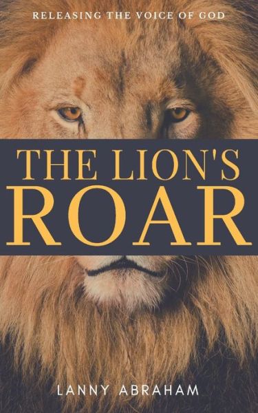 Cover for Lanny Abraham · The Lion's Roar (Paperback Bog) (2019)