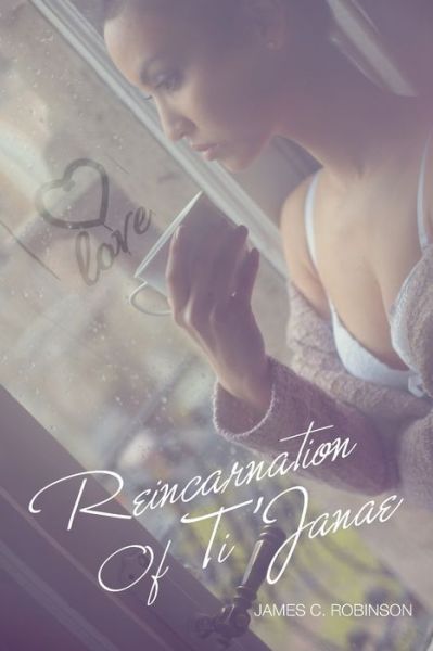 Cover for James C Robinson · Reincarnation of Ti'Janae (Paperback Book) (2019)