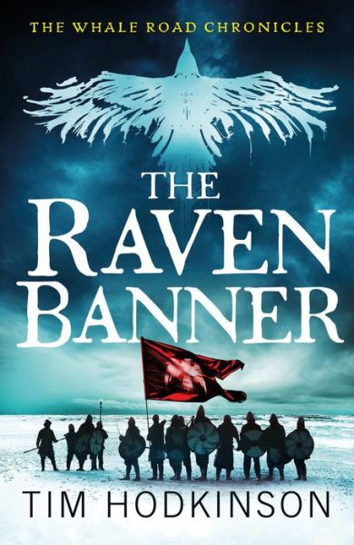 Cover for Tim Hodkinson · The Raven Banner - The Whale Road Chronicles (Paperback Book) (2021)