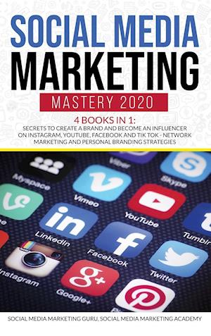 Cover for Social Media Marketing Guru · Social Media Marketing Mastery 2020 4 Books in 1 (Hardcover Book) (2021)