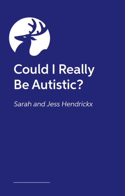 Cover for Sarah Hendrickx · Could I Really Be Autistic? (Paperback Book) (2025)