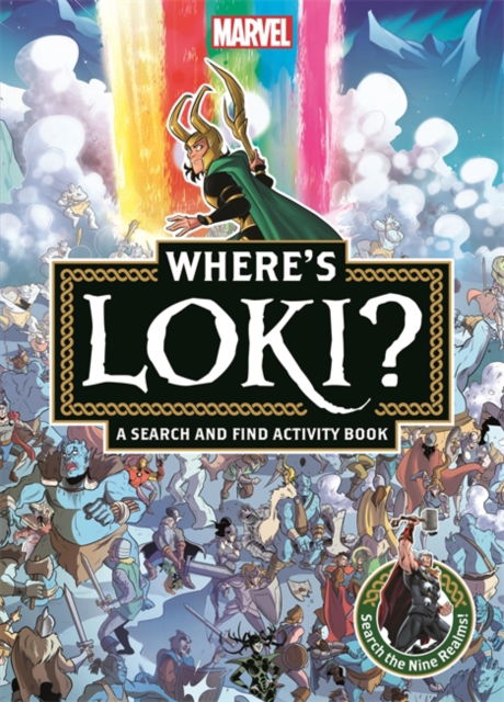 Cover for Marvel Entertainment International Ltd · Where's Loki?: A Marvel search and find activity book (Pocketbok) (2025)