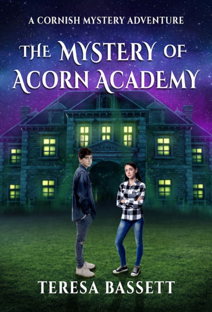 The Mystery of Acorn Academy - Cornish Mystery Adventures - Teresa Bassett - Kirjat - Authors Reach - 9781838220433 - torstai 25. maaliskuuta 2021