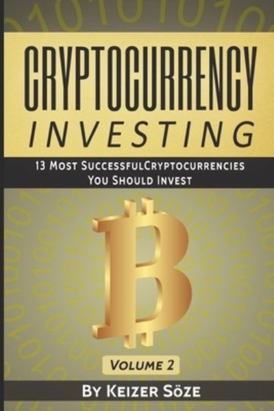 Cover for Keizer Soeze · Cryptocurrency Investing (Taschenbuch) (2019)