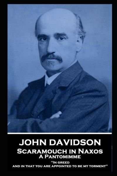 Cover for John Davidson · John Davidson - Scaramouch in Naxos - A Pantomimme (Paperback Bog) (2020)