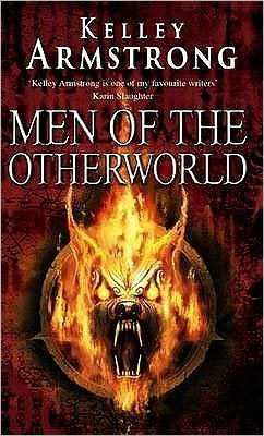 Cover for Kelley Armstrong · Men Of The Otherworld: Book 1 of the Otherworld Tales Series - Otherworld Tales (Paperback Book) (2009)