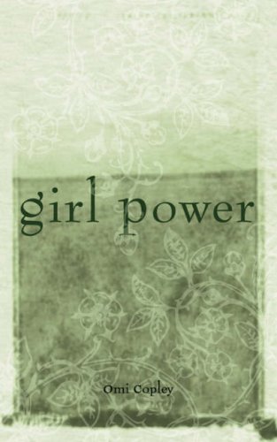 Cover for Omi Copley · Girl Power (Taschenbuch) (2008)
