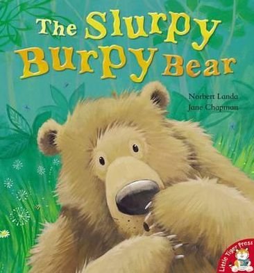 Cover for Norbert Landa · The Slurpy, Burpy Bear (Pocketbok) [UK edition] (2012)