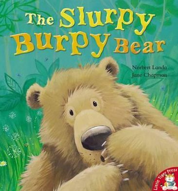 Cover for Norbert Landa · The Slurpy, Burpy Bear (Paperback Book) [UK edition] (2012)