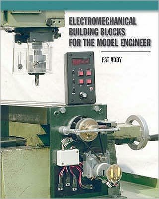 Cover for Pat Addy · Electromechanical Building Blocks: For the Model Engineer (Pocketbok) (2006)