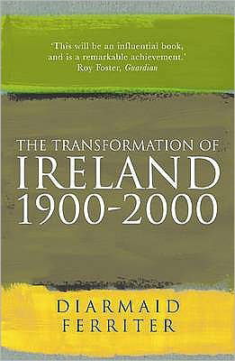 Cover for Diarmaid Ferriter · The Transformation Of Ireland 1900-2000 (Paperback Bog) [Main edition] (2005)