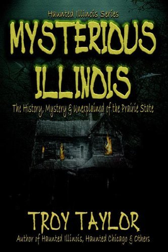 Cover for Troy Taylor · Mysterious Illinois (Paperback Book) (2006)