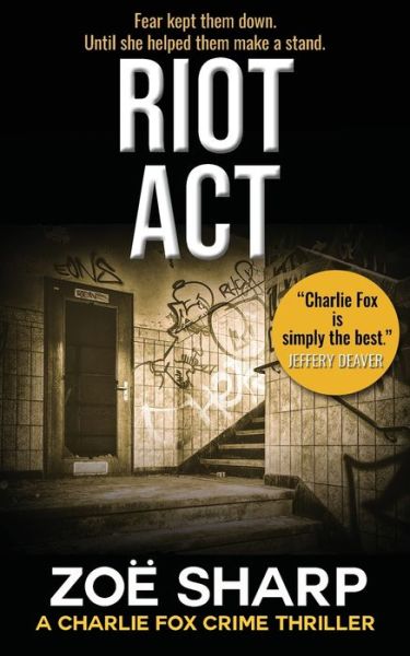 RIOT ACT: #02 - Charlie Fox crime thriller series - Zoe Sharp - Livros - ZACE Ltd - 9781909344433 - 8 de julho de 2020